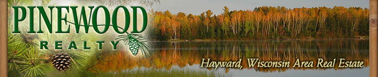 Pinewood Realty - Hayward, Wisconsin Area Real Estate